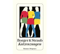 Martina Borger Maria Elisabeth Straub Katzenzungen: Roman (detebe) (Tascabile)