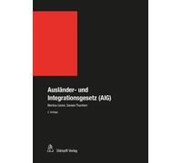 Martina Caroni Ausländer- und Integrationsgesetz (AIG) (Stämpflis H (Tascabile)