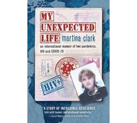 Martina Clark My Unexpected Life (Tascabile)
