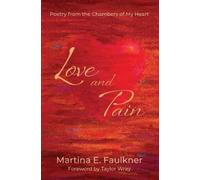 Martina E Faulkner Love and Pain (Tascabile)