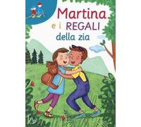 Martina e i regali della zia