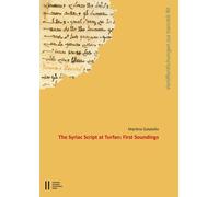 Martina Galatello The Syriac Script at Turfan (Tascabile)