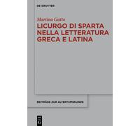 Martina Gatto Licurgo Di Sparta Nella Letteratura Greca E Lat (Copertina rigida)