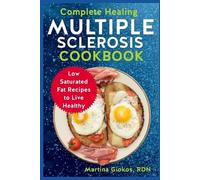 Martina Giokos Rdn Complete Healing Multiple Sclerosis Cookbook (Tascabile)