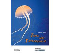 Martina Grüner Tanz der Tiefseequalle - Stefanie Höfler - Lehrerhef (Tascabile)