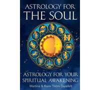 Martina & Hans Thörn Durefelt Astrology for the Soul (Tascabile)