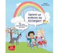 Martina Helms-P Kommt, wir entdecken das Kirchenjahr 12 kurze Andac (Tascabile)