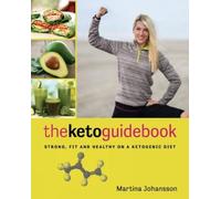 Martina Johansson The Keto Guidebook (Tascabile)