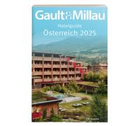Martina & Karl Gault&Millau Hotelguide Österreich 2025: Die besten (Tascabile)