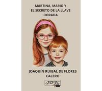 MARTINA, MARIO Y EL SECRETO DE LA LLAVE DORADA