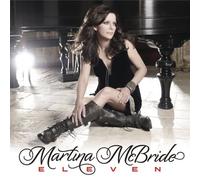 Martina McBride - Eleven By Martina McBride (2011-10-10)