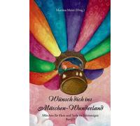 Martina Meier (Hrsg ) Wünsch dich ins Märchen-Wunderland Band 5 (Tascabile)