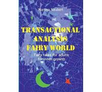 Martina Naubert Transactional Analysis Fairy World (Tascabile)