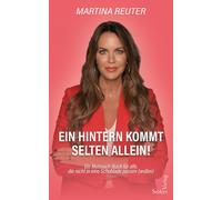 Martina Reuter Ein Hintern kommt selten allein. Ein Mutmach-B (Copertina rigida)