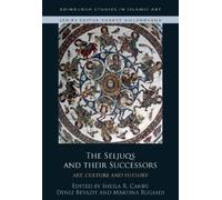 Martina Rugiadi Sheila Canby Deniz The Seljuqs and Their Suc (Copertina rigida)