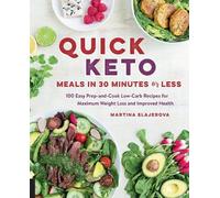 Martina Slajerova Quick Keto Meals in 30 Minutes or Less (Tascabile)
