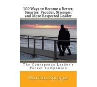 Martina Sprague 100 Ways to Become a Better, Smarter, Prouder Strong (Tascabile)
