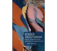 Martina Tazzioli Border Abolitionism (Copertina rigida) Rethinking Borders
