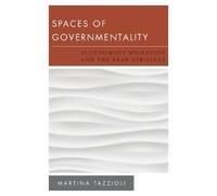 Martina Tazzioli Spaces of Governmentality (Copertina rigida)