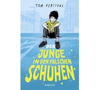 Martina Tichy T Der Junge in den falschen Schuhen: Kinderroma (Copertina rigida)