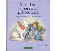 Martina y el perro de la protectora / Madeline Finn and the Shelter Dog: Aprendiendo a Leer: Seguimos?