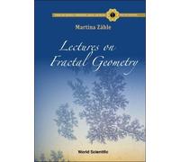 Martina Zaehle Lectures On Fractal Geometry (Copertina rigida)
