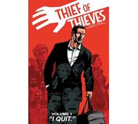 Martinbrough, Shawn - Thief of Thieves Volume 1: I Quit