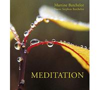 Martine Batchelor Stephen Batchelor Meditation (Tascabile)
