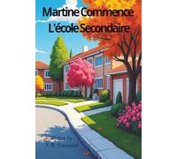 Martine Commence L'école Secondaire: Martine is from Barbados and starts high school