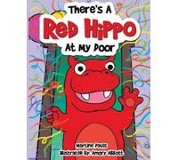 Martine Davis There's a Red Hippo at My Door (Tascabile)
