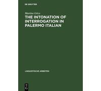 Martine Grice The Intonation of Interrogation in Palermo Ital (Copertina rigida)