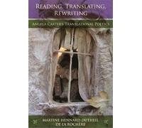 Martine Hennard Dutheil de la Rochèr Reading, Translating, Rewritin (Tascabile)