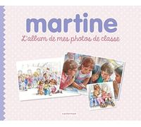Martine: L'album de mes photos de classe
