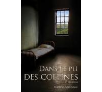 Martine Noël-Maw Dans le pli des collines (Tascabile)