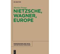 Martine Prange Nietzsche, Wagner, Europe (Tascabile)