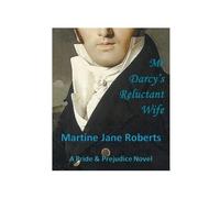 Martine Roberts Mr Darcy's Reluctant Wife (Tascabile)