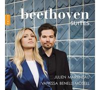Martineau Julien, Benelli Mosel Vanessa - Beethoven Suites