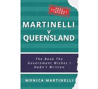 Martinelli v Queensland: Australian Edition