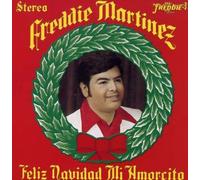 Martinez, Freddie - Feliz Navidad Mi Amorcito
