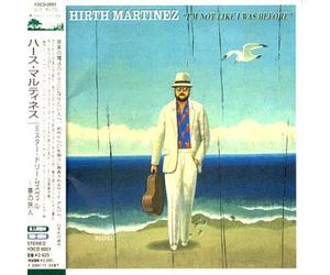 Martinez, Hirth - I'M NOT LIKE I WAS
