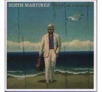 Martinez, Hirth - I'm Not Like I Was Before