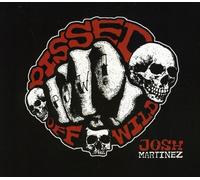 Martinez, Josh - Pissed Off Wild (P.O.W.)
