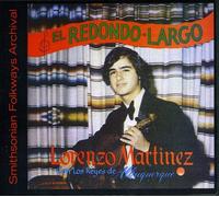 Martinez, Lorenzo Con Los Reyes De Albuquerque - El Redondo Largo