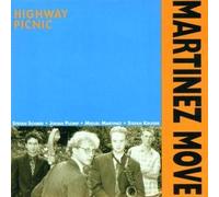 Martinez Move - Highway Picnic