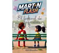Martínflash y el festival de cometas: 4