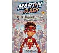 Martínflash y el regalo más especial