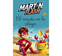Martínflash y el rescate en la playa
