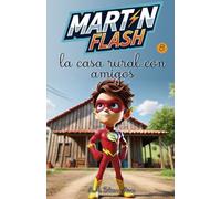 Martínflash y la casa rural con amigos