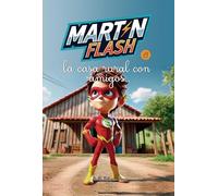 Martínflash y la casa rural con amigos: 8