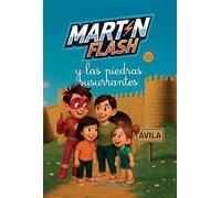 Martínflash y las piedras susurrantes: 10